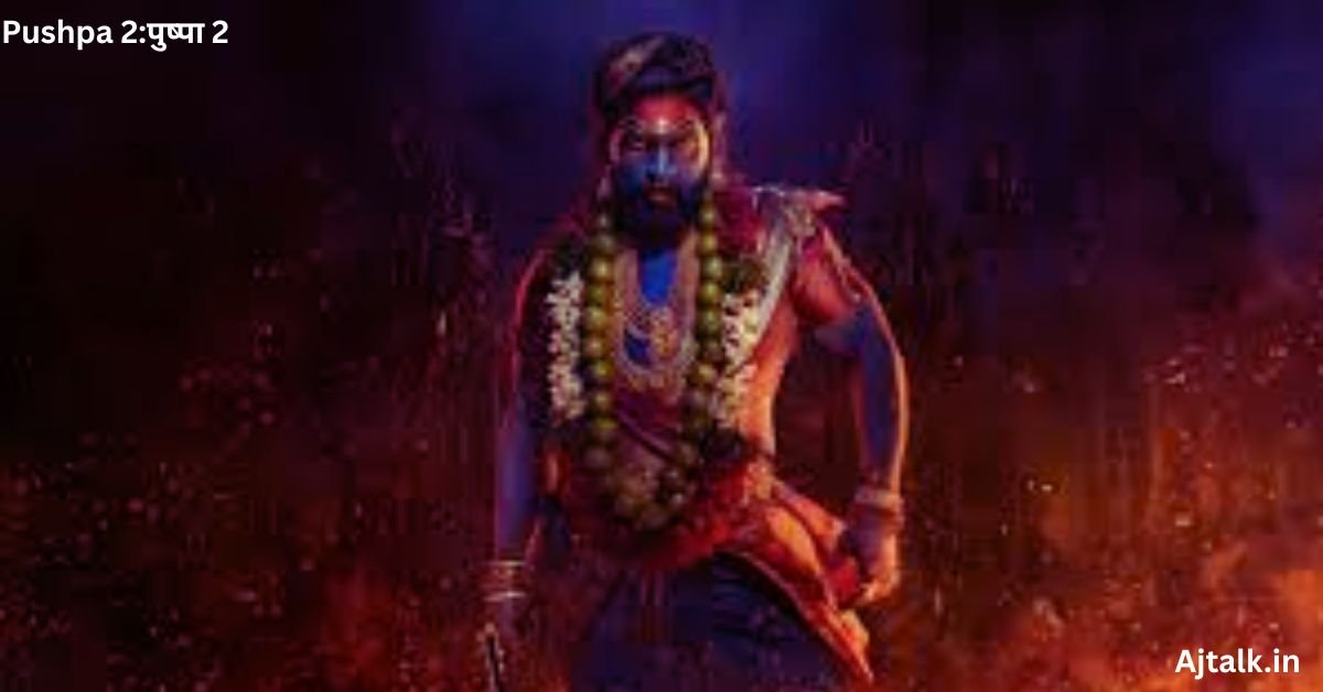 Pushpa 2:पुष्पा 2