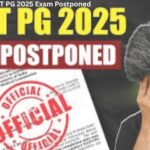NEET PG 2025 Exam Postponed